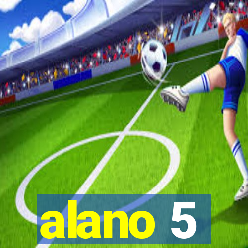 alano 5